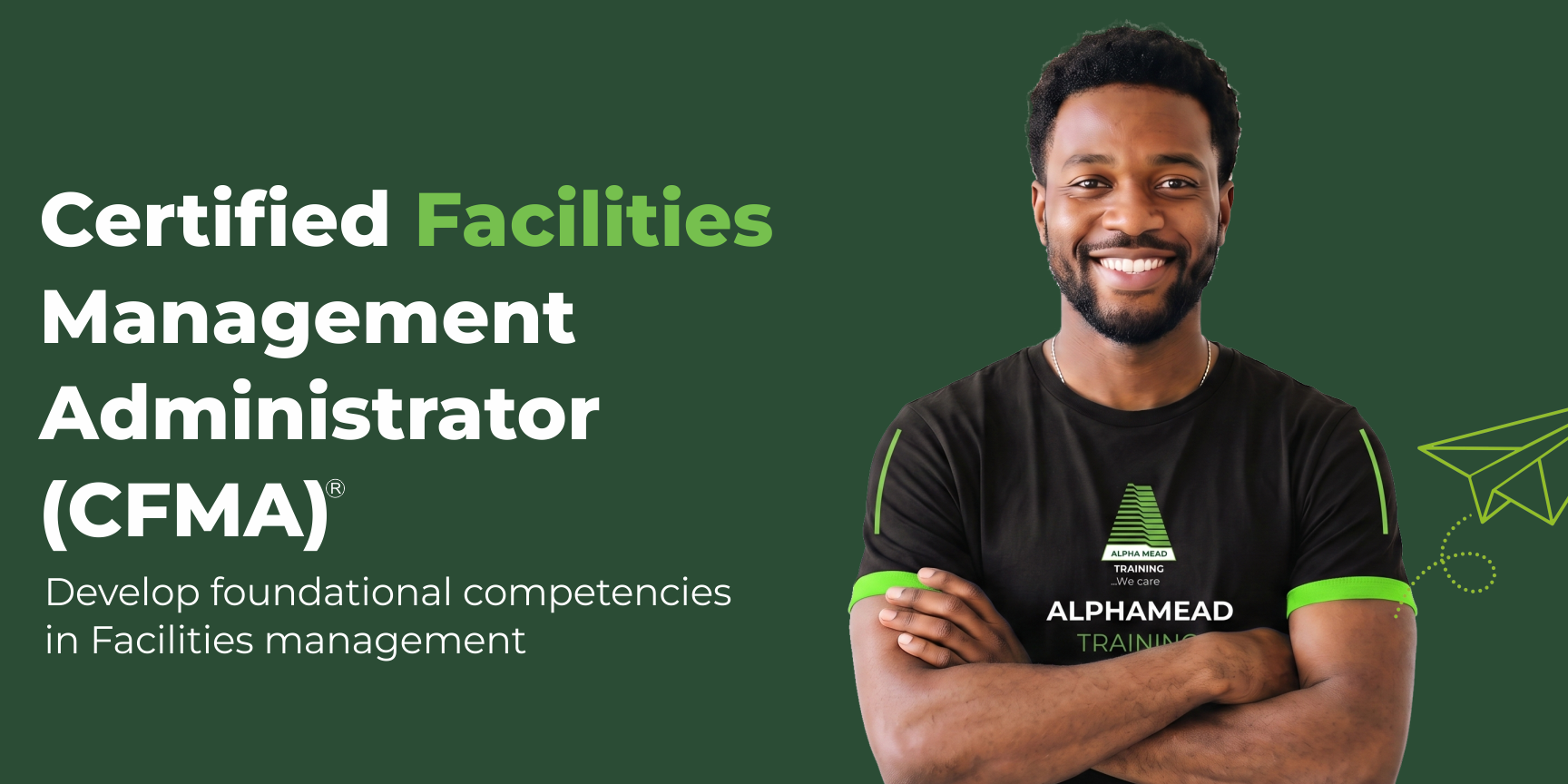 Certified Facilities Management Administrator (CFMA) 