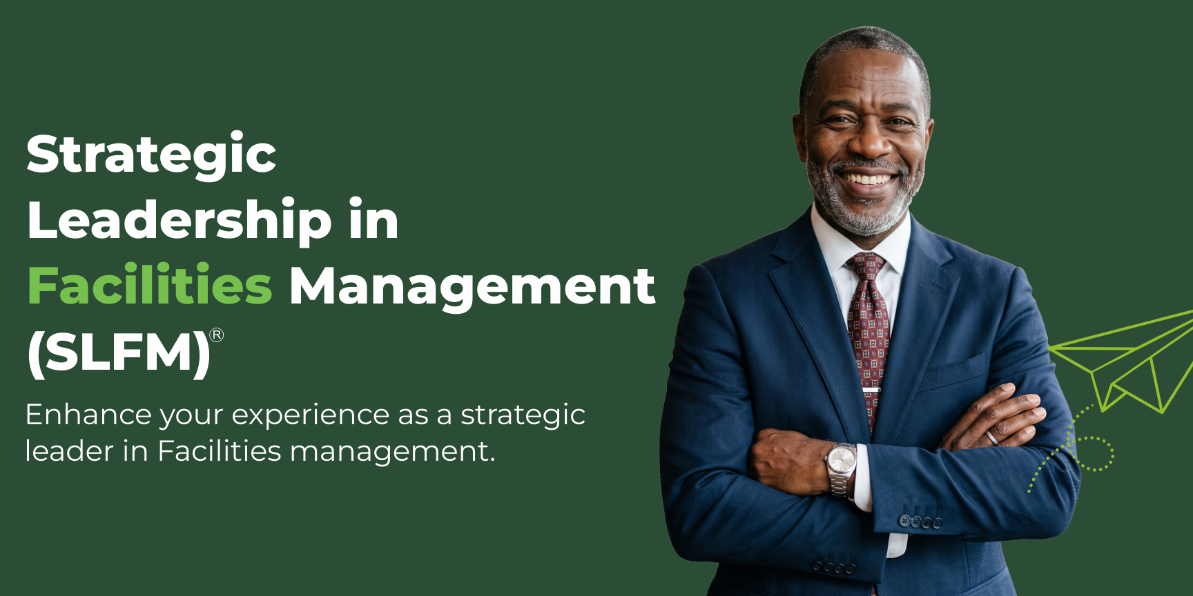 Strategic Leadership in Facilities Management (SLFM)
