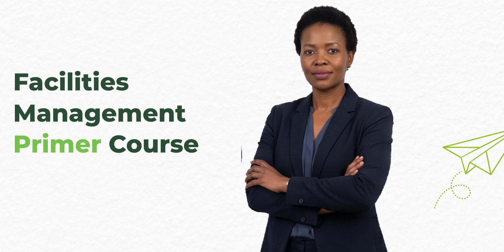 Facilities Management Primer Course